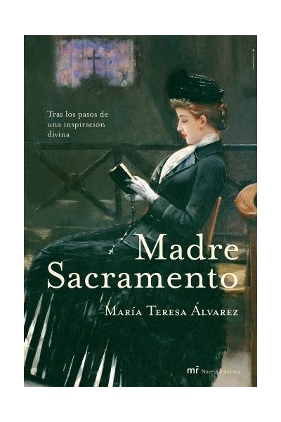 Madre Sacramento (Dedicatoria y firma autógrafa de la autora) PRIMERA EDICION