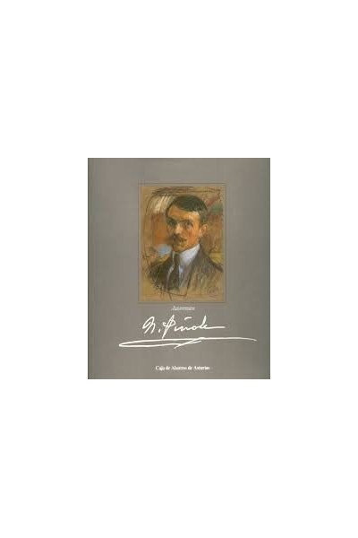 Autorretratos De Nicanor Piñole (Dedicatoria y firma autógrafa de Enriqueta Ceñal, viuda del pintor asturiano Nicanor Piñole) PRIMERA EDICION
