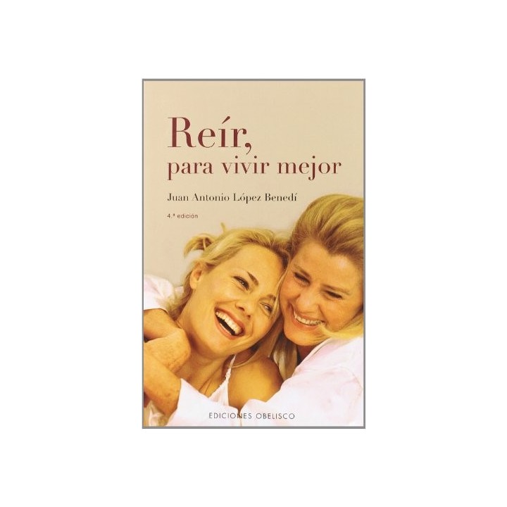 Reir, Para Vivir Mejor (Primera edición)