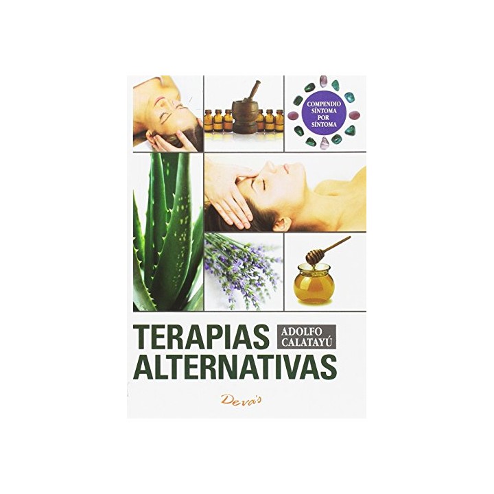 Terapias Alternativas. Compendio Síntoma Por Síntoma