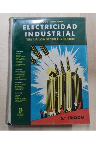 Electricidad industrial: teoría y aplicación industrial de la electricidad.
