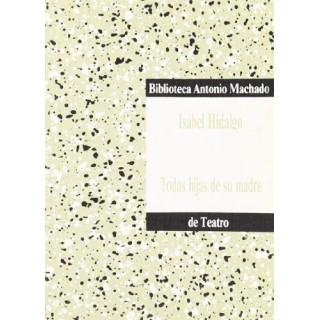 Todas Hijas De Su Madre