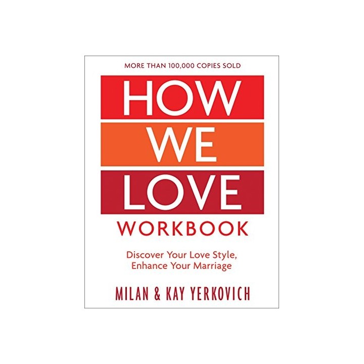 How We Love Workbook, Expanded Edition: Making Deeper Connections in Marriage