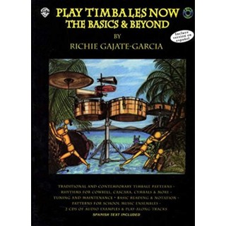 Play Timabale Now: The Basics and Beyond (Book con version en español y  2 Cds)