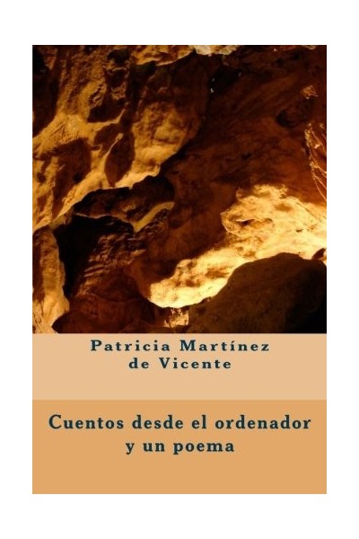 Cuentos Desde El Ordenador Y Un Poema