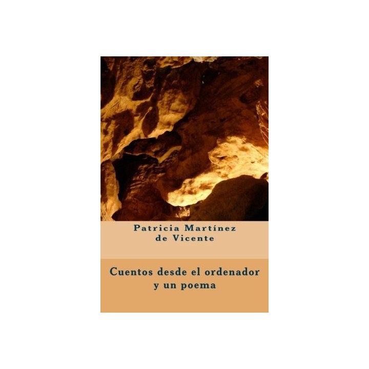 Cuentos Desde El Ordenador Y Un Poema