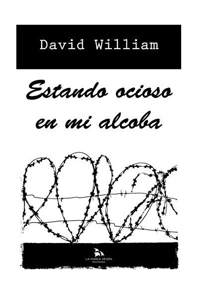 Estando Ocioso En Mi Alcoba: Poemario