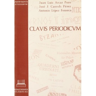 Clavis periodicum. Indice de publicaciones periodicas del Mundo Antiguo (Primera edición)