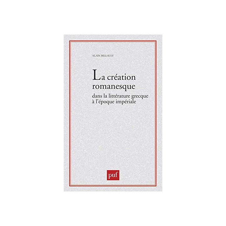 La création romanesque dans la littérature grecque à l'époque impériale