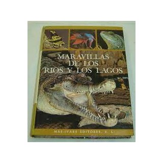 MARAVILLAS DE LOS RÍOS Y LOS LAGOS