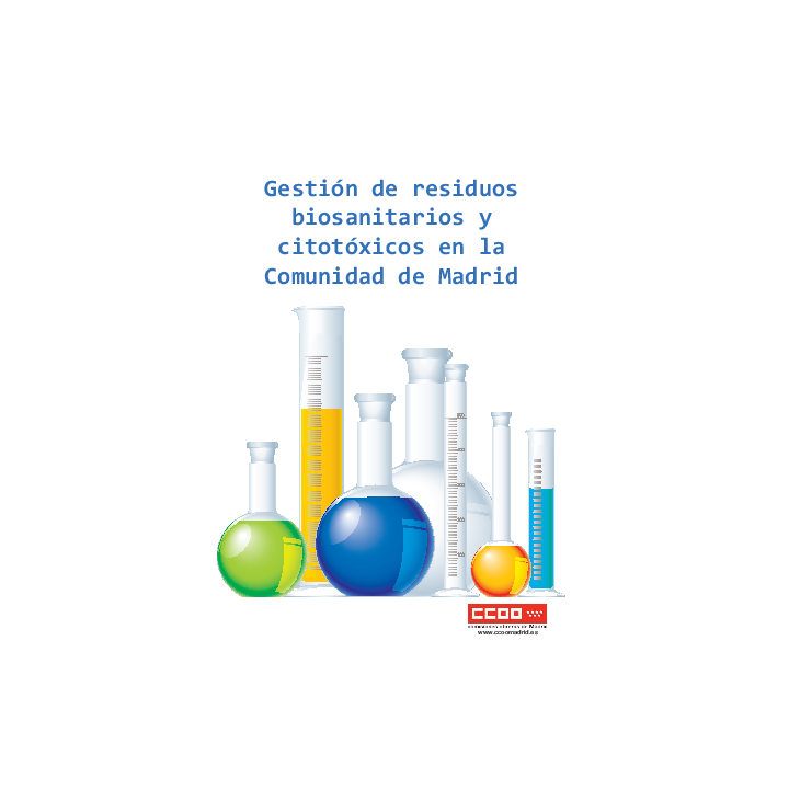 Gestión de residuos biosanitarios y citotóxicos en la  Comunidad de Madrid